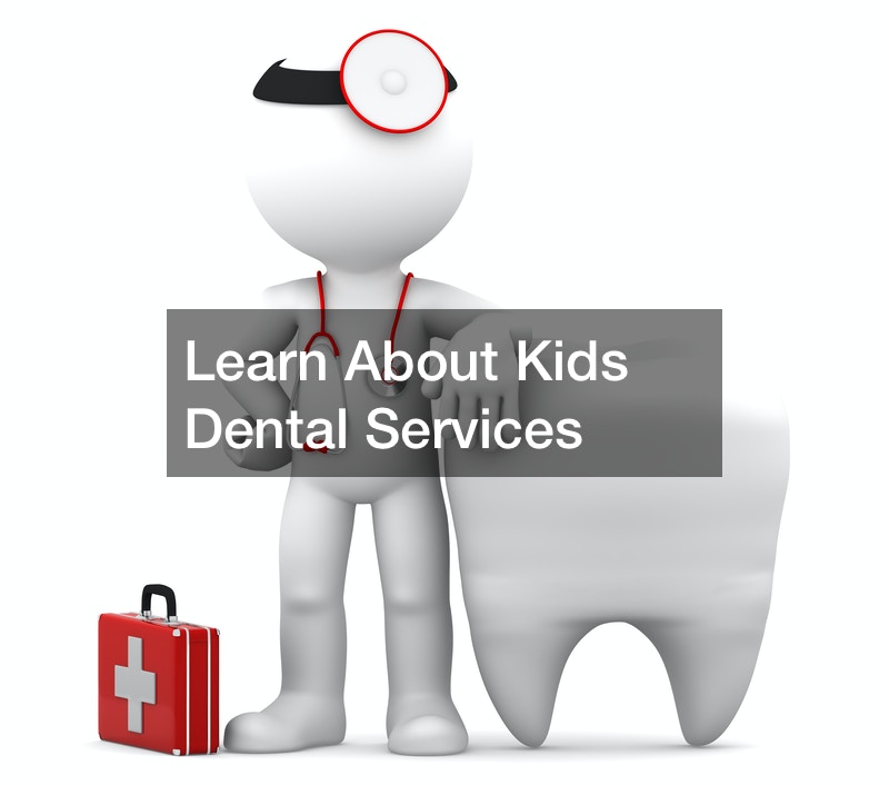 Learn About Kids Dental Services