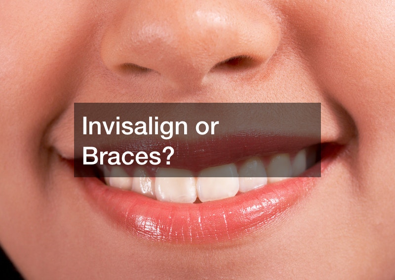 Invisalign or Braces?