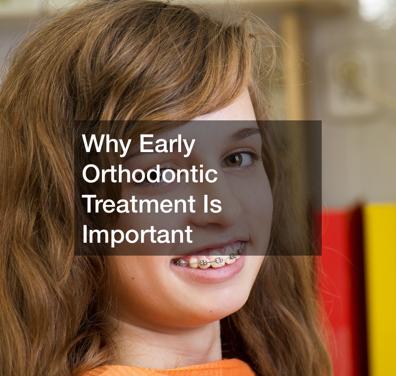 Why Early Orthodontic Treatment Is Important